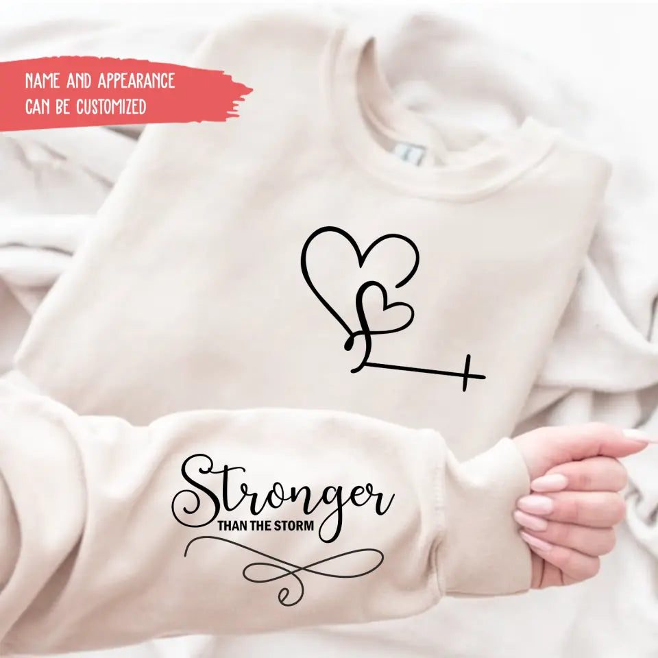 Sweatshirt with Customized Sleeve Nice Mother'S Day Gifts For Mom - Stronger Than The Storm