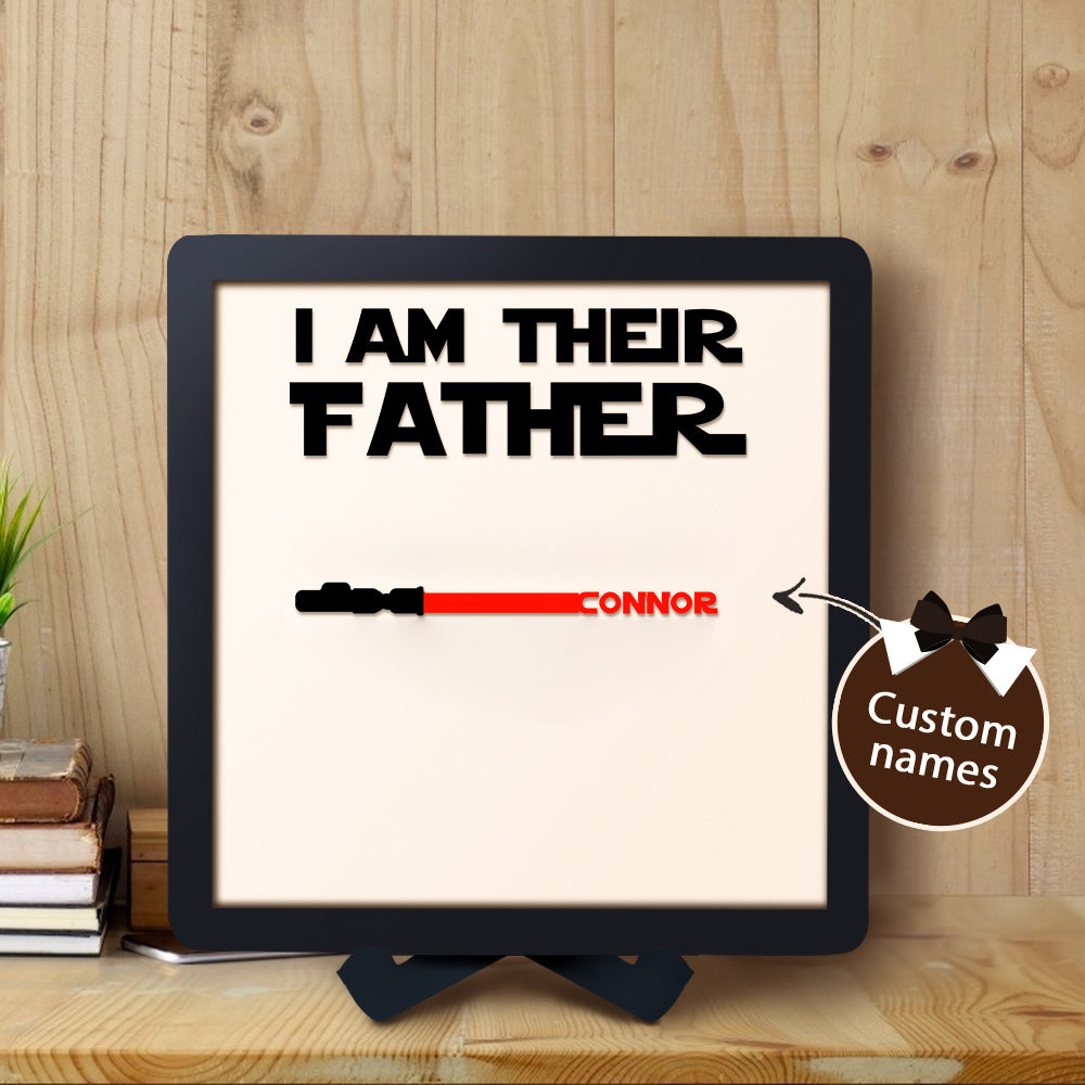 Custom Name Light Saber I AM THEIR FATHER Wooden Sign for Father's Day Gifts