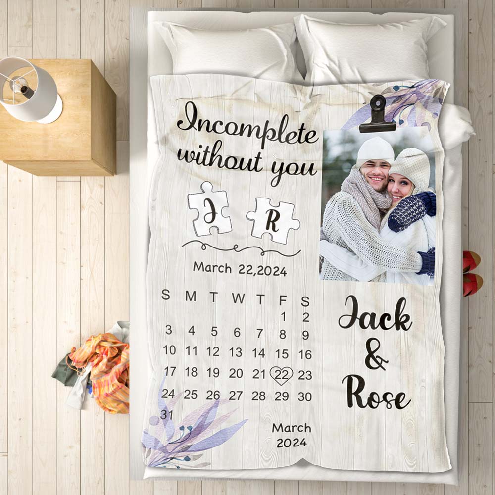 Custom Calendar Photo and Name Blanket Incomplete Without You Valentine's Day Gift Wedding Gift