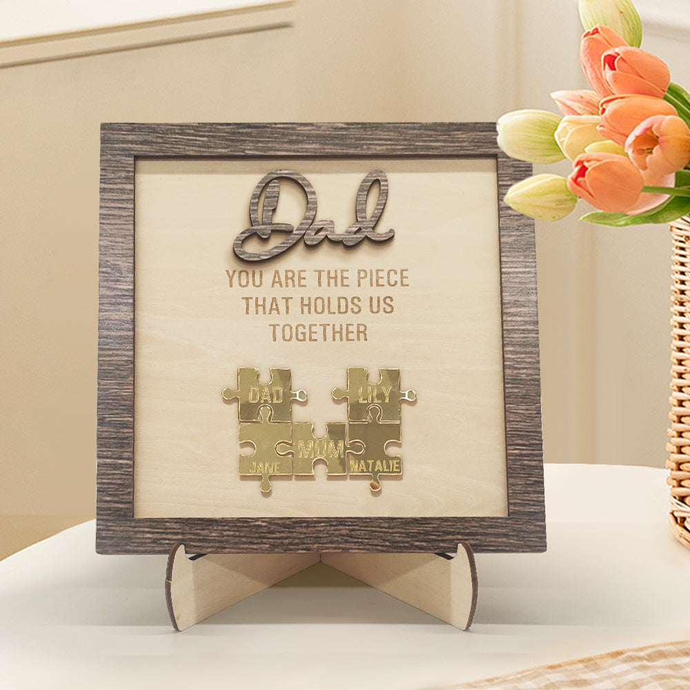 Personalized Dad Puzzle Plaque You Are the Piece That Holds Us Together Father's Day Gift