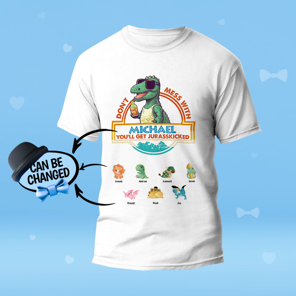 Custom Engraved T-Shirt Don't Mess With Papasaurus Best Gifts for Dad