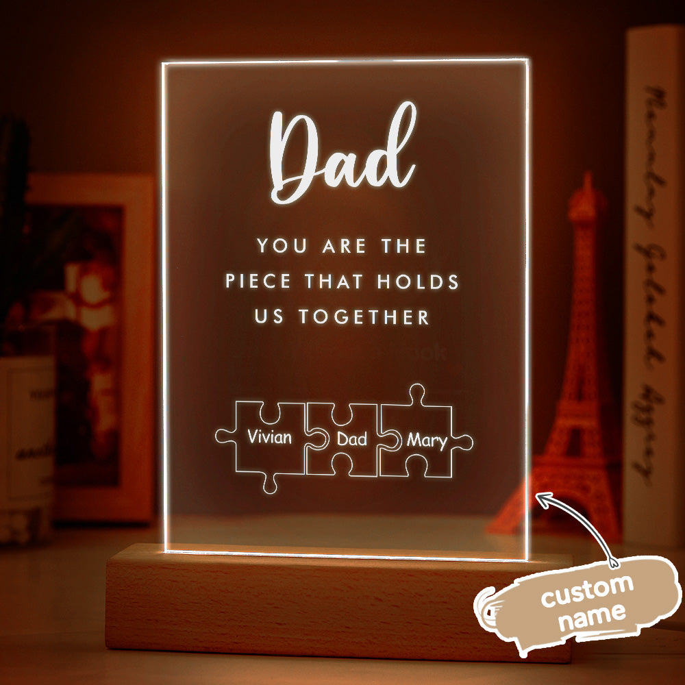 Father's Day Gift Personalized Dad You Are the Piece that Holds Us Together Acrylic Night Light for Dad