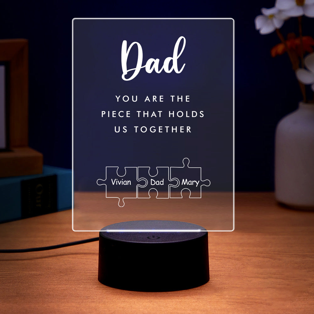 Father's Day Gift Personalized Dad You Are the Piece that Holds Us Together Acrylic Night Light for Dad