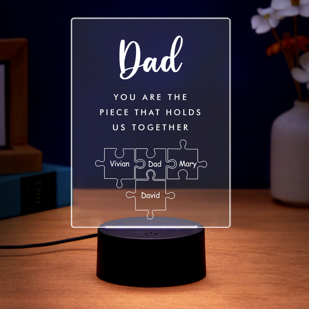 Father's Day Gift Personalized Dad You Are the Piece that Holds Us Together Acrylic Night Light for Dad