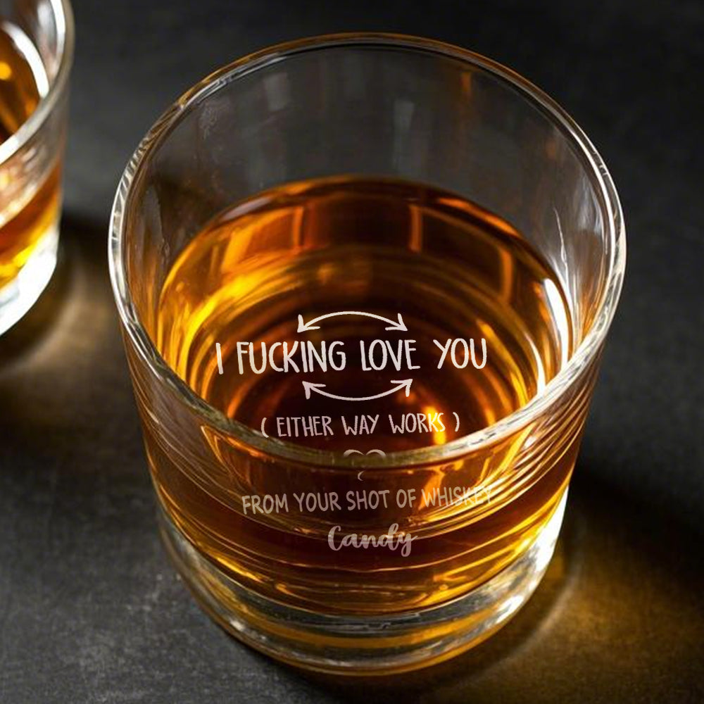 Personalized Whiskey Glass I Fucking Love You Whiskey Rocks Glass Funny Gift for Him