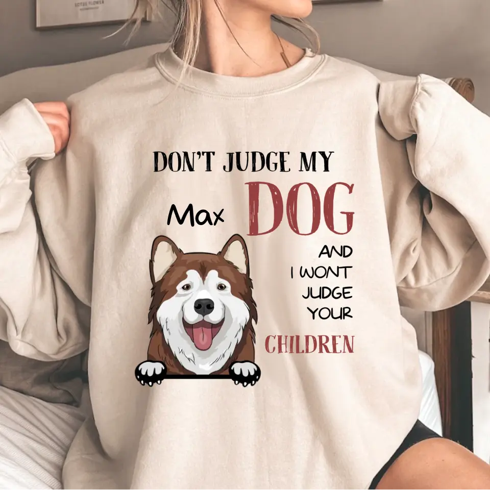 DON'T JUDGE MY DOG