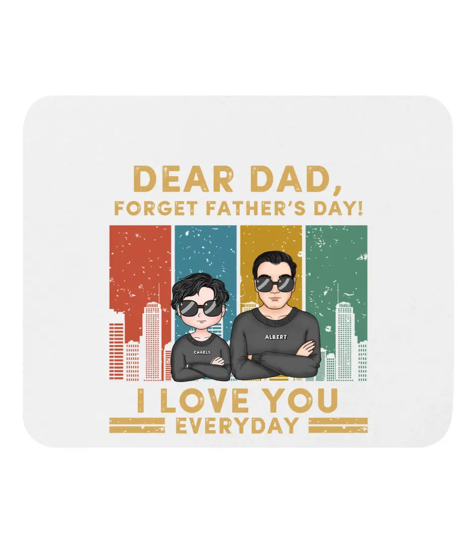 Dear Dad, We Love You Everyday