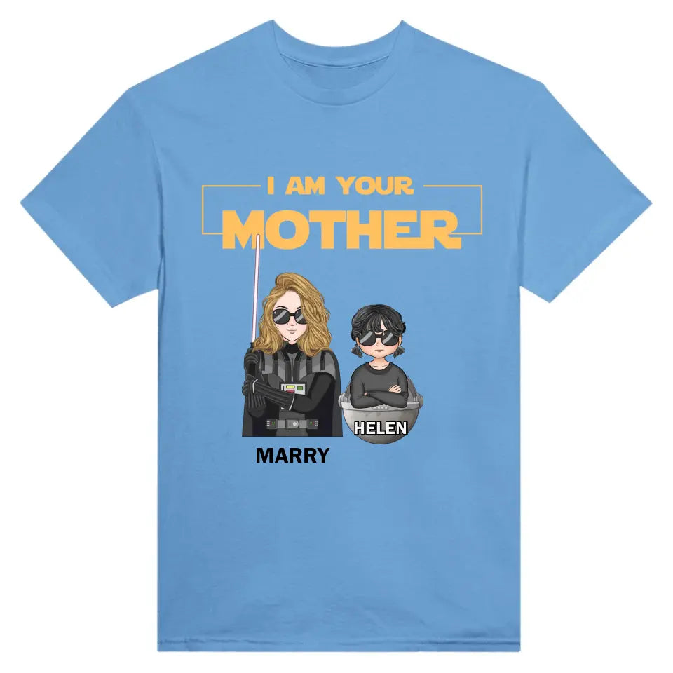 For Mom - I Am Your Mother