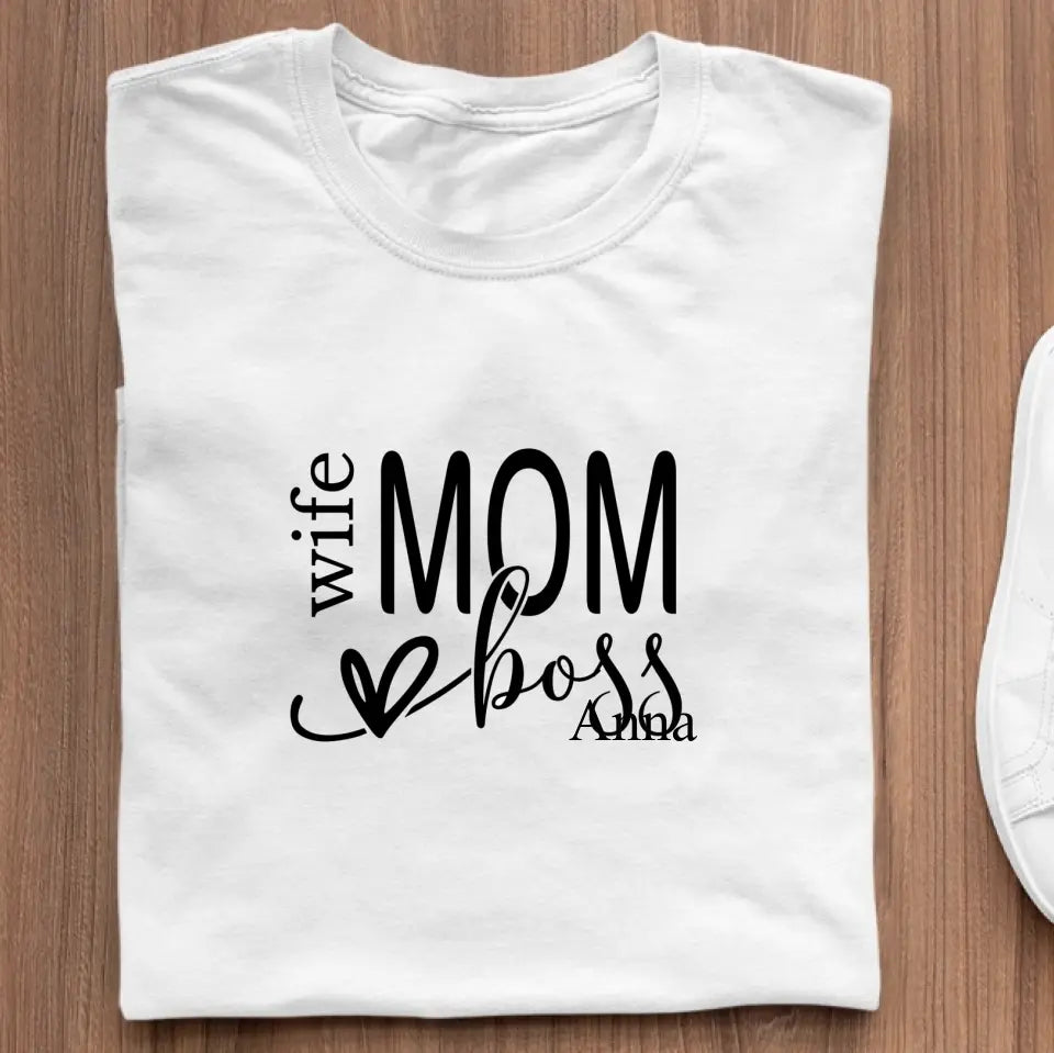 Mom, Boss, Wife