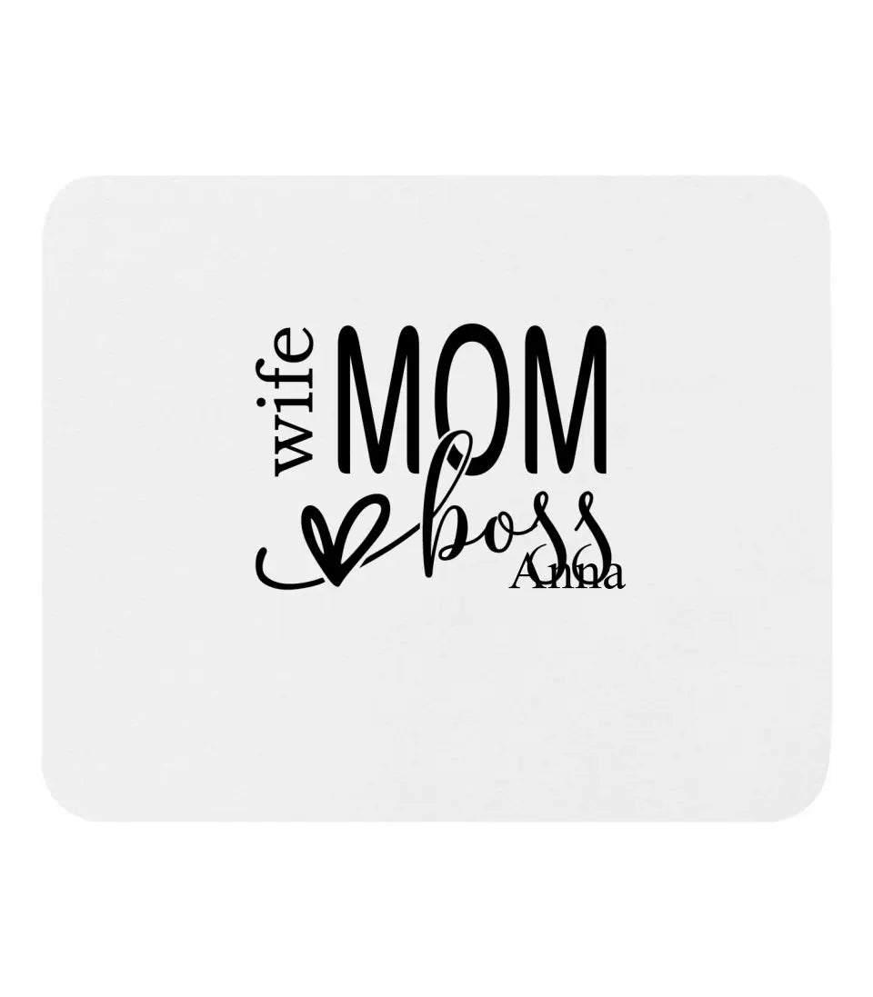 Mom, Boss, Wife