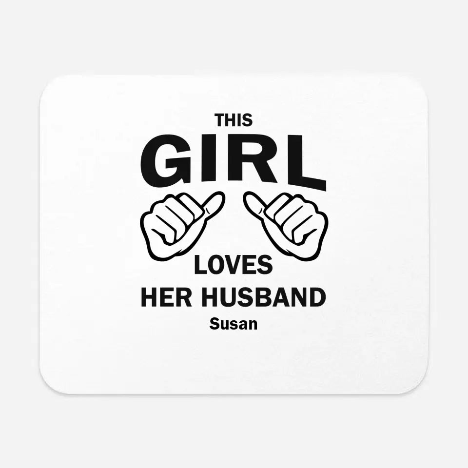 This Girl Loves Her Husband