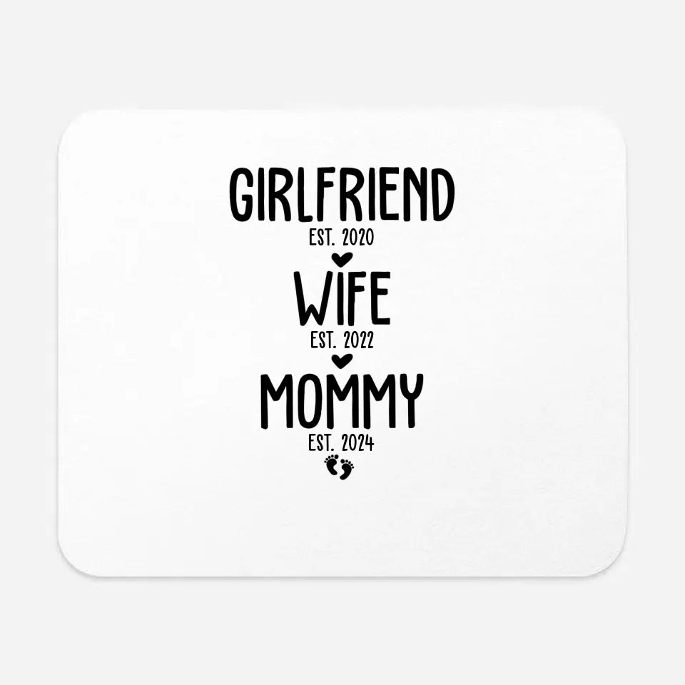 Girlfriend, Wife, Mommy