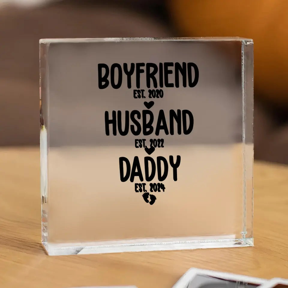 Boyfriend, Husband, Daddy