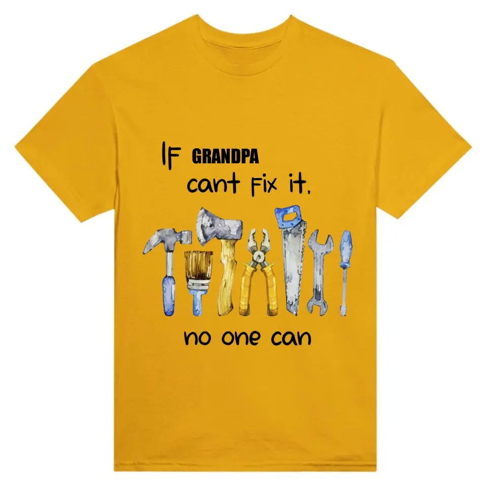 T-Shirt - If Grandpa Cant Fix It